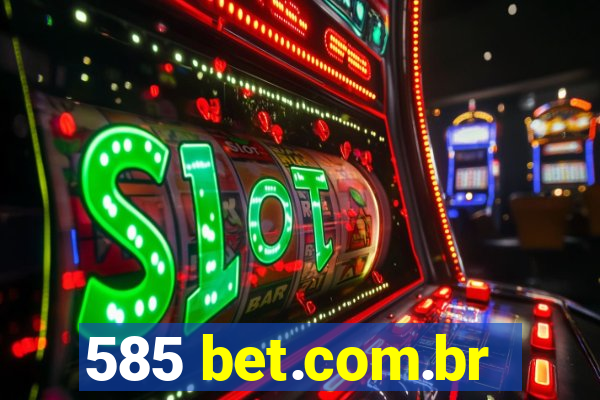 585 bet.com.br